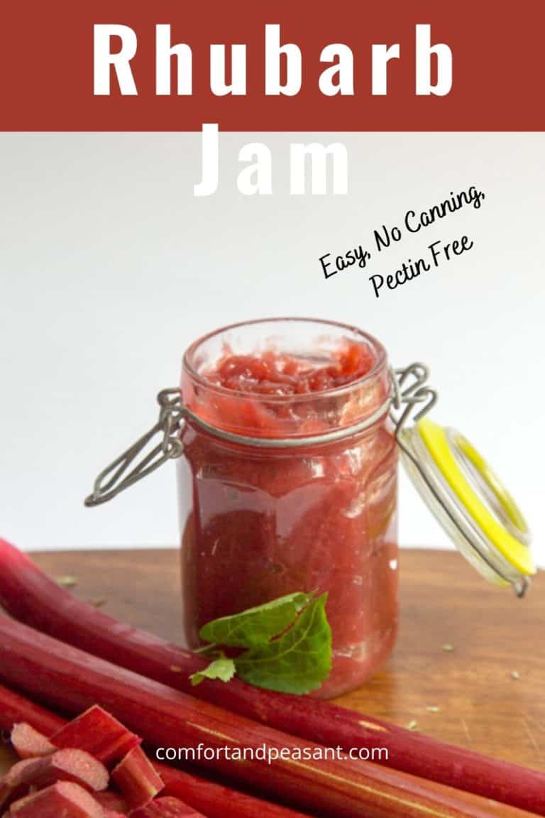 Easy Rhubarb Jam With No Pectin Comfort And Peasant